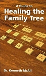 A Guide to Healing the Family Tree -book by Dr. Kenneth McAll - Paperback