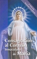 Consagracion al Corazon Inmaculado de Maria - Apostolado de Reparacion